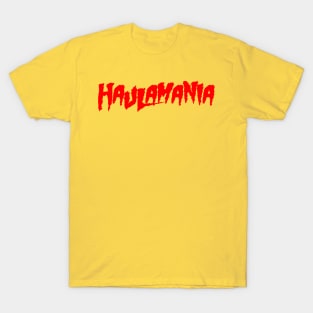 Haulamania T-Shirt